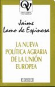 La nueva política agraria de la Unión Europea, de Lamo de Espinosa | portada del libro