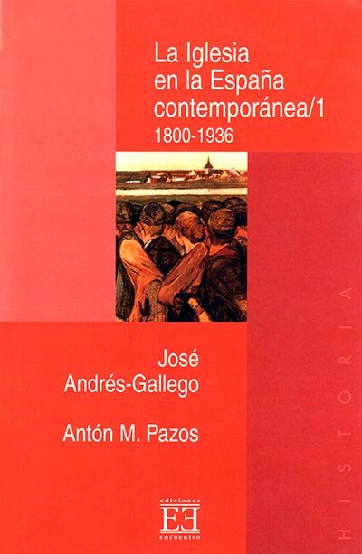 La Iglesia en la España contemporánea/1, de Andrés-Gallego | portada del libro