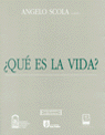 ¿Qué es la vida?, de SCOLA | portada del libro