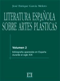Literatura española sobre artes plásticas / 2, de GARCIA MELERO | portada del libro