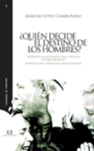 ¿Quién decide el destino de los hombres?, de López Cambronero, Marcelo | portada del libro