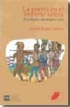 Guerra en el imperio azteca. Expansión, ideología y arte, de Isabel Bueno Bravo | portada del libro