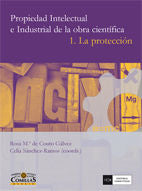 PROPIEDAD INTELECTUAL E INDUSTRIAL DE LA OBRA CIENTIFICA 1: LA PR OTECCION, de Couto Gálvez | portada del libro