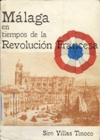 Málaga en tiempos de la Revolución Francesa, de VILLAS TINOCO | portada del libro