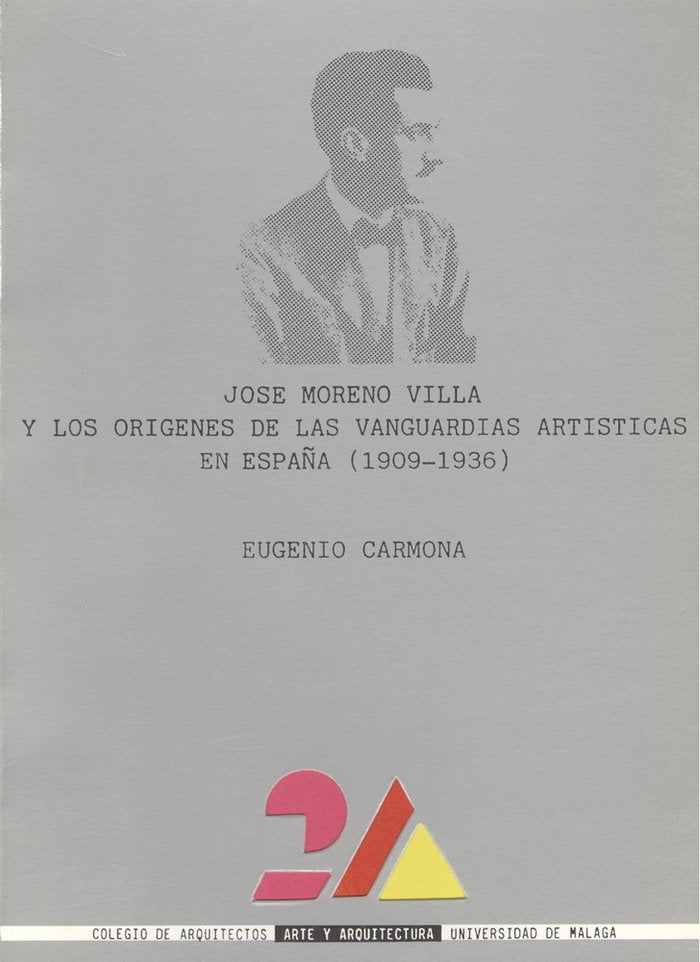 José Moreno Villa y los orígenes de las vanguardias artísticas en España (1909-1936), de Carmona Mato | portada del libro