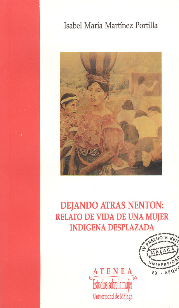 Dejando atrás Nenton: relato de vida de una mujer indígena desplazada, de Martínez Portilla | portada del libro