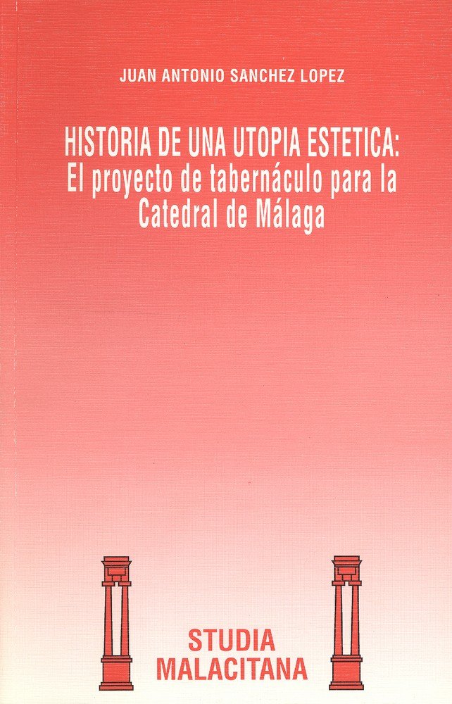 Historia de una utopía estética, de Sánchez López | portada del libro
