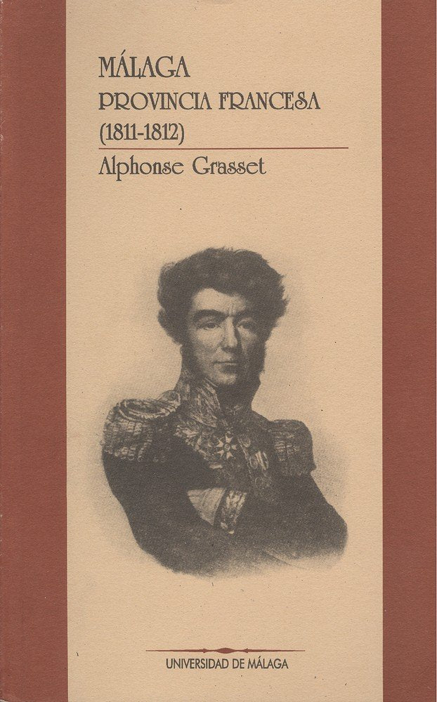 Málaga provincia francesa (1811-1812), de Grasset | portada del libro