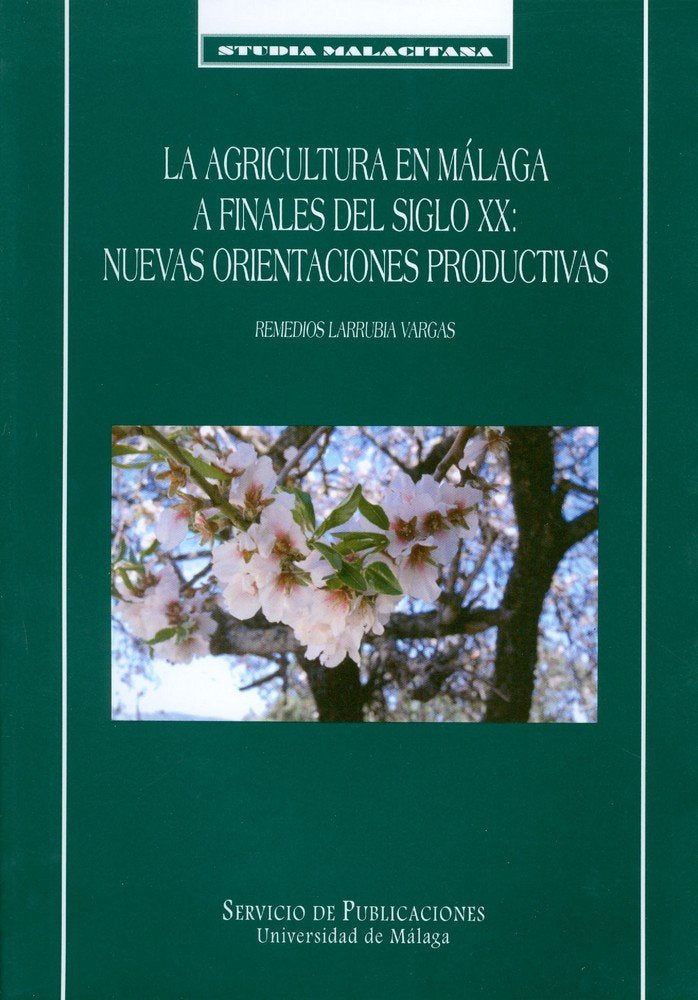 La agricultura en Málaga a finales del siglo XX, de Larrubia Vargas | portada del libro