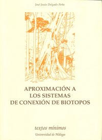 Aproximación a los sistemas de conexión con biotopos, de Delgado Peña | portada del libro