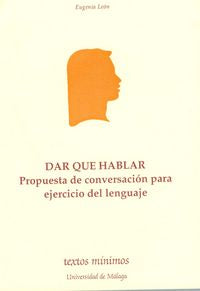 Dar que hablar. Propuesta de conversación para ejercicio del lenguaje, de León Atencia | portada del libro