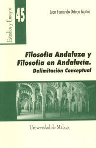 Filosofía andaluza y filosofía en Andalucía. Delimitación conceptual, de Ortega Muñoz | portada del libro