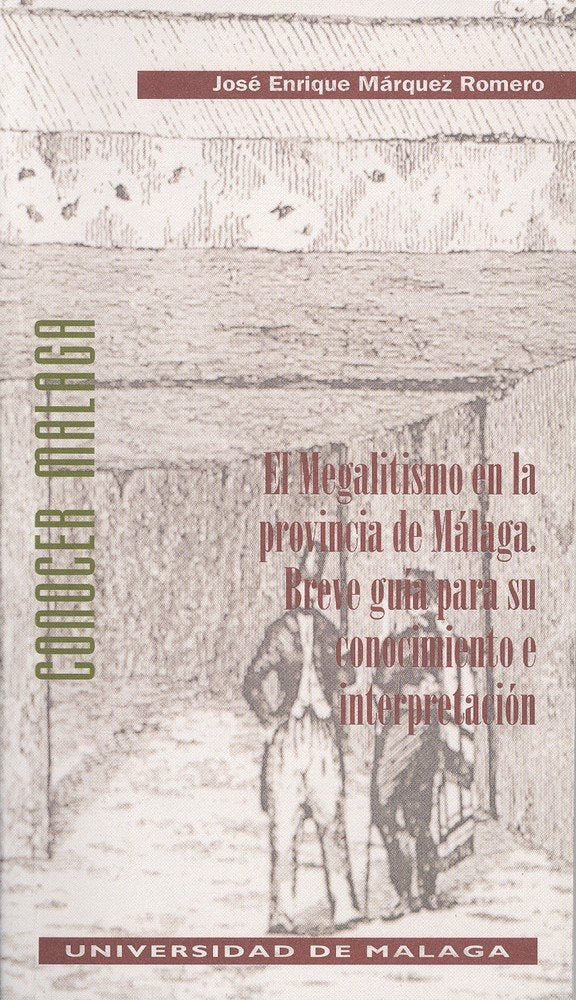 El Megalitismo en la provincia de Málaga, de Márquez Romero | portada del libro