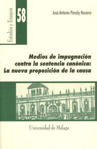 Medios de impugnación contra la sentencia canónica: La nueva proposición de la causa, de Parody Navarro | portada del libro