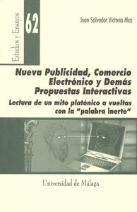 Nueva Publicidad, Comercio Electrónico y Demás Propuestas Interactivas, de VICTORIA MAS | portada del libro