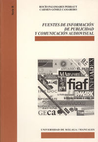 Fuentes de información de publicidad y comunicación audiovisual, de PALOMARES PERRAUT | portada del libro