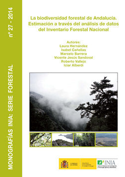 LA BIODIVERSIDAD FORESTAL DE ANDALUCIA ESTIMACION A TRAVES, de HERNANDEZ MATEO, LAURA | portada del libro
