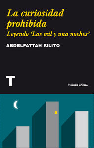La curiosidad prohibida, de Kilito, Abdelfattah | portada del libro