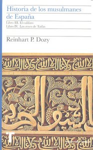 HISTORIA MUSULMANES VOL III-IV, de Dozy | portada del libro