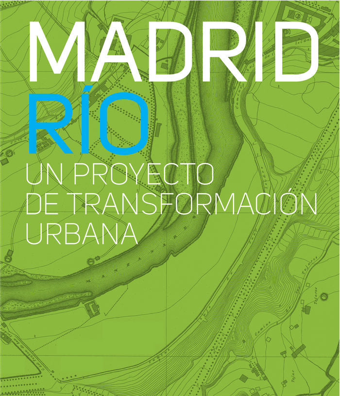 Madrid Rio, de Varios autores | portada del libro