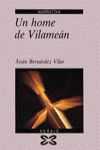 Un home de Vilameán, de Bernárdez Vilar, Xoán | portada del libro