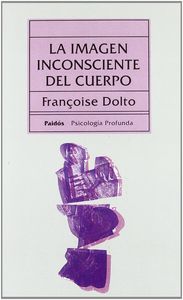 La imagen inconsciente del cuerpo, de DOLTO | portada del libro