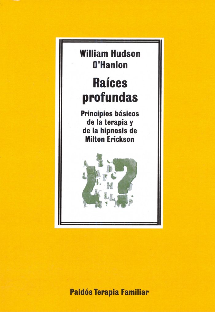 Raíces profundas, de O´Hanlon, W. Hudson | portada del libro
