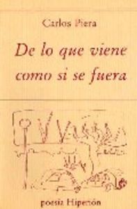 De lo que viene como si se fuera, de PIERA | portada del libro