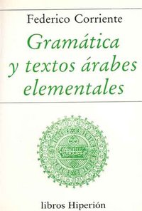 Gramática y textos árabes elementales, de Corriente Córdoba | portada del libro