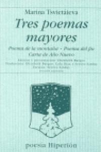 Tres poemas mayores, de Tsvetaeva, Marina Ivanovna | portada del libro