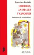Limericks, animales y canciones, de Castaño, Francisco | portada del libro