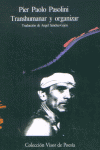 Transhumanar y organizar, de Pasolini, Pier Paolo | portada del libro