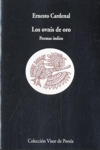 Los ovnis de oro, de Cardenal, Ernesto | portada del libro