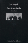 Casa de misericordia, de Margarit, Joan | portada del libro