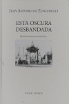 Esta oscura desbandada, de Zunzunegui, Juan Antonio de | portada del libro