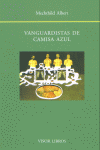 VANGUARDISTAS DE CAMISA AZUL, de ALBERT | portada del libro