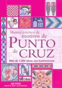Manual práctico de motivos de punto de cruz, de Eaton, Jan | portada del libro