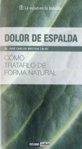 Dolor de espalda, de Bastida, Dr. Carlos | portada del libro