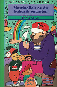 Martinellok ez du kukurik entzuten, de Pako Aristi | portada del libro