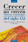 Crecer cuando los mercados no crecen, de SLYWOTZKY | portada del libro