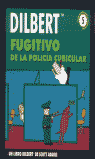 FUGITIVO DE LA POLICIA DILBERT, de ADAMS | portada del libro