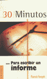 30 MINUTOS PARA ESCRIBIR INFORME, de FORSYTH | portada del libro