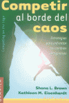 COMPETIR AL BORDE DEL CAOS, de BROWN#EISENHARDT | portada del libro