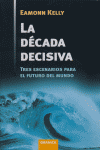 La década decisiva, de KELLY | portada del libro