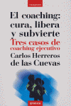 El coaching: cura, libera y subvierte, de HERREROS DE LAS CUEVAS | portada del libro