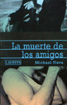 MUERTE DE LOS AMIGOS, LA, de NAVA | portada del libro