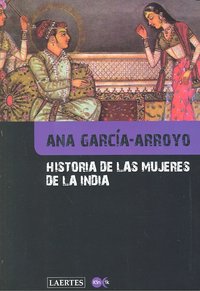HISTORIA DE LAS MUJERES DE LA INDIA, de García Arroyo | portada del libro