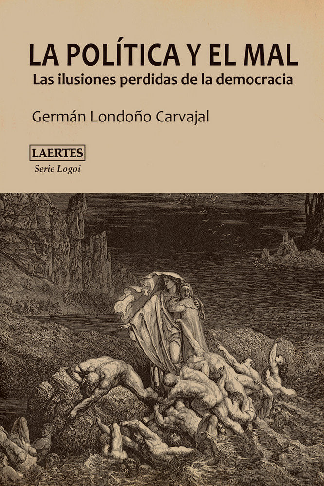 POLヘTICA Y EL MAL, LA, de Londoño Carvajal | portada del libro