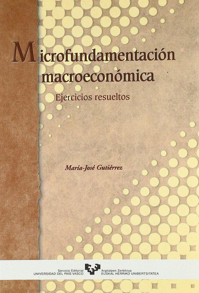 MICROFUNDAMENTACION MACROECONOMICA EJERCICIOS, de GUTIERREZ,MARIA JOSE | portada del libro