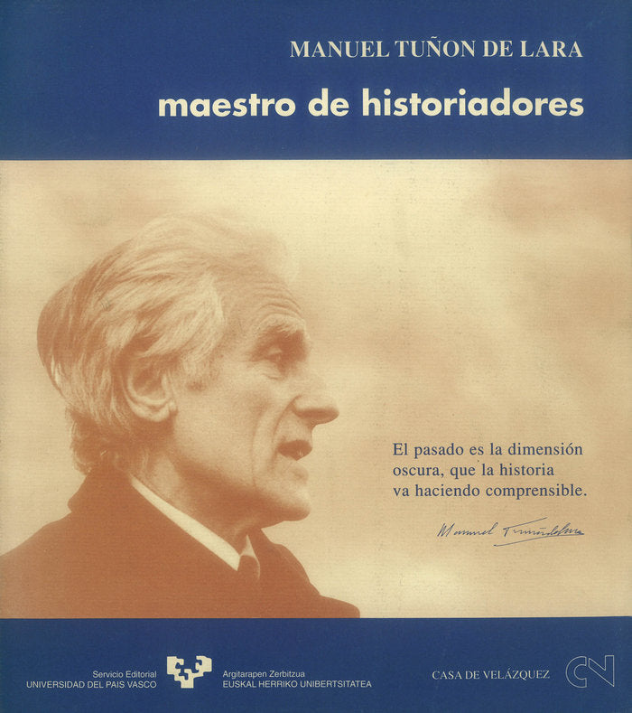 Manuel Tuñón de Lara. Maestro de historiadores | portada del libro